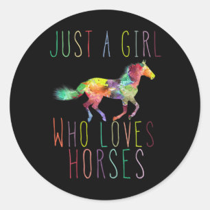 Just A Girl Who Loves Horses Horseback Riding Love Classic Round Sticker