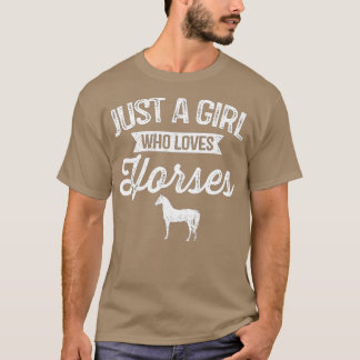 Just A Girl Who Loves Horses Horseback Riding Love T-Shirt
