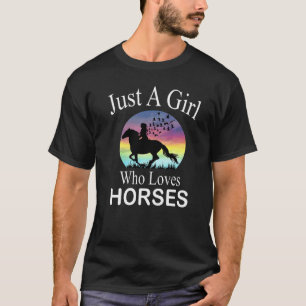 Just A Girl Who Loves Horses I Cute Horse I Girl H T-Shirt