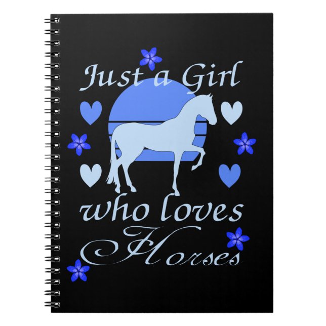Just A Girl Who Loves Horses in Blue  Notebook (Front)