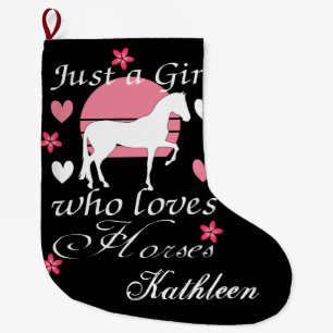Just A Girl Who Loves Horses in Rose Pink    Large Christmas Stocking