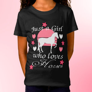 Just A Girl Who Loves Horses in Rose Pink T-Shirt
