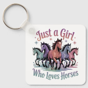 Just a girl who loves horses key ring