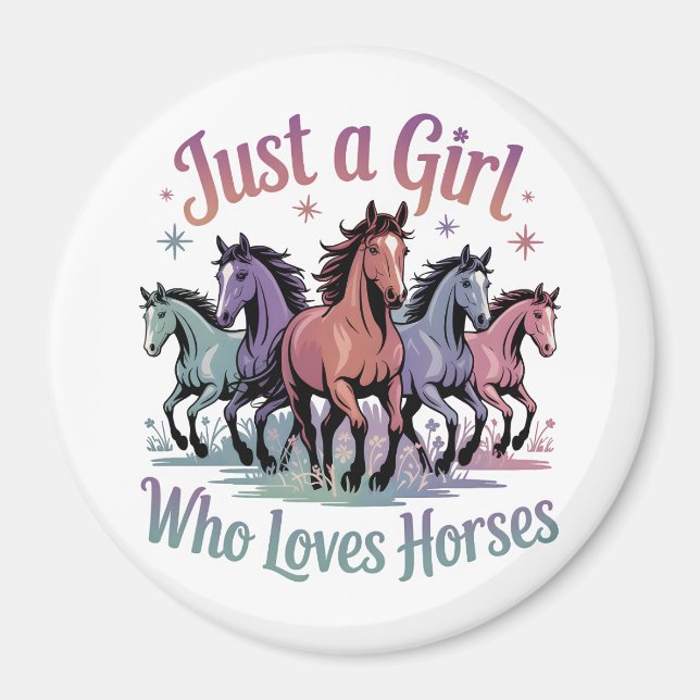 Just a girl who loves horses magnet (Front)