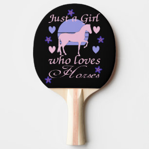 Just A Girl Who Loves Horses    Ping Pong Paddle