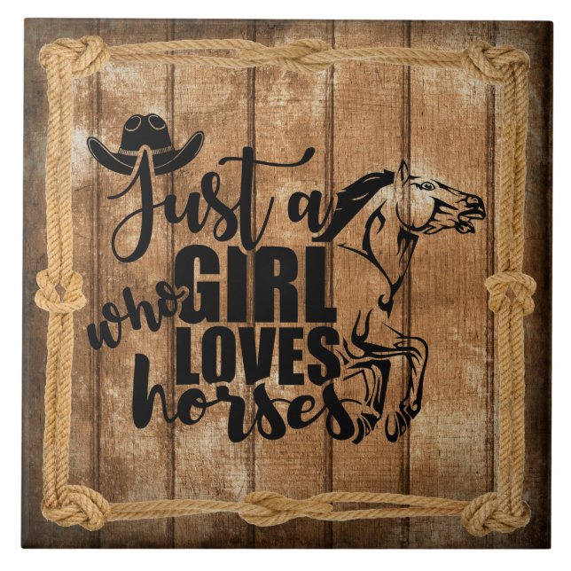 Just a Girl Who Loves Horses Quote Ceramic Tile (Front)