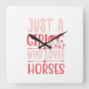 Just A Girl Who Loves Horses Square Wall Clock