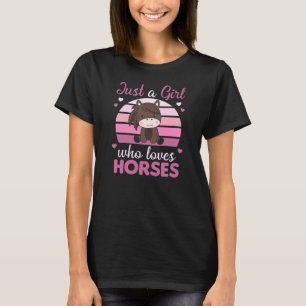 Just A Girl Who Loves Horses Sweet Pony T-Shirt