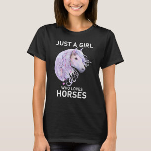 Just A Girl Who Loves Horses T-Shirt