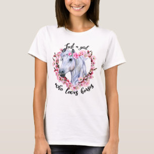 Just a Girl Who Loves Horses T-Shirt