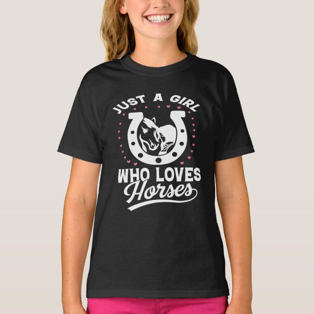just a girl who loves horses T-Shirt (Front)
