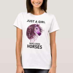 Just A Girl Who Loves Horses T-Shirt