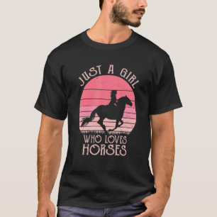 Just A Girl Who Loves Horses Women Horseback Ridin T-Shirt
