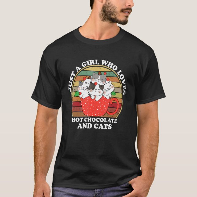Just a Girl Who Loves Hot Chocolate and Cats T-Shirt (Front)