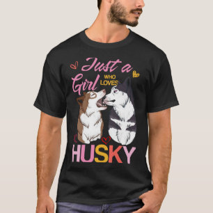 Just A Girl Who Loves Husky T-Shirt