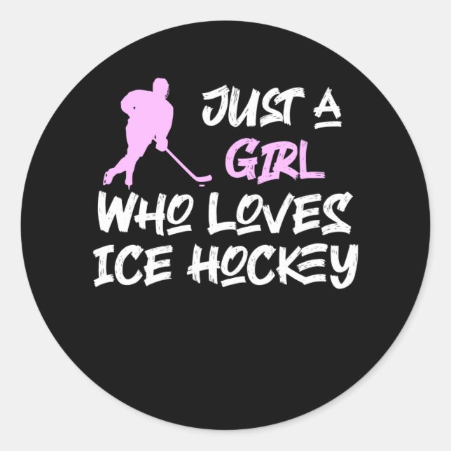 just a girl who loves ice hockey classic round sticker (Front)