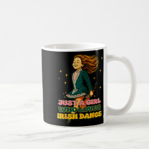 Just A Girl Who Loves Irish Dance Vintage Irish He Coffee Mug