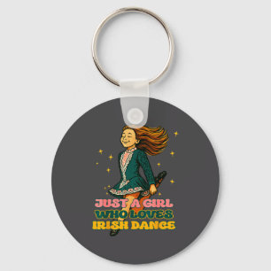 Just A Girl Who Loves Irish Dance Vintage Irish He Key Ring
