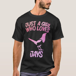 Just A Girl Who Loves Jays For Women Bird Animal T-Shirt