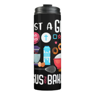 Just A Girl Who Loves Jesus And Baking Cool Christ Thermal Tumbler