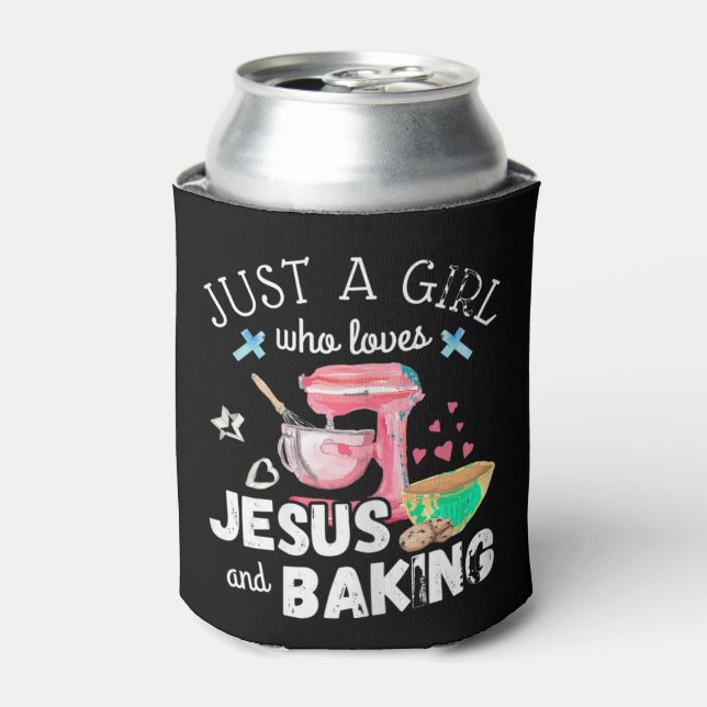 Just A Girl Who Loves Jesus And Baking - Funny Chr Can Cooler (Can Front)