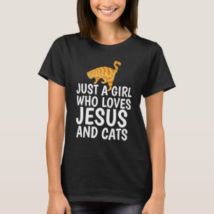 JUST A GIRL WHO LOVES JESUS AND CATS CAT T-Shirt