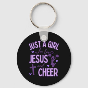 Just A Girl Who Loves Jesus And Cheer Cheerleading Key Ring