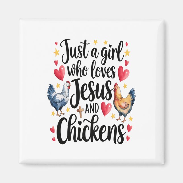 Just A Girl Who Loves Jesus And Chickens Farm Farm Magnet (Front)