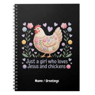 Just A Girl Who Loves Jesus And Chickens Notebook