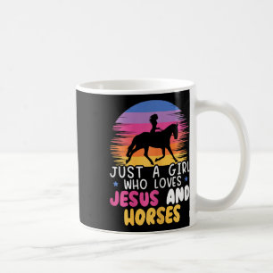 Just A Girl Who Loves Jesus And Horses Equestrian Coffee Mug