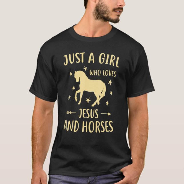 Just A Girl Who Loves Jesus And Horses T-Shirt (Front)
