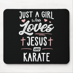 Just A Girl Who Loves Jesus And Karate Gift Women  Mouse Pad