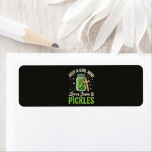 Just A Girl Who Loves Jesus and Pickles Return Address Label