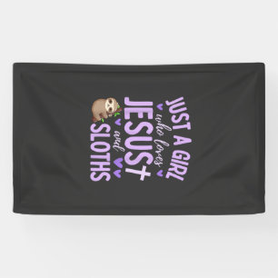 Just A Girl Who Loves Jesus and Sloths Christian C Banner