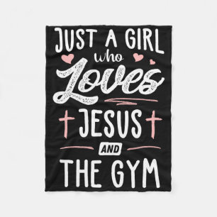 Just A Girl Who Loves Jesus And The Gym Gift Women Fleece Blanket