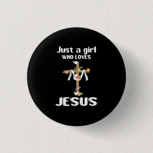 Just A Girl Who Loves Jesus Floral Cross Christian 3 Cm Round Badge