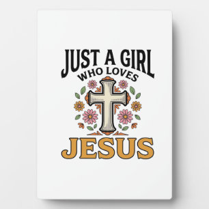 Just a Girl Who Loves Jesus Floral Cross Shirt_1 Plaque