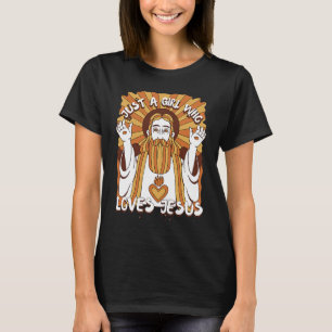 Just a Girl Who Loves Jesus Funny Christian for He T-Shirt