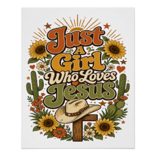 Just A Girl Who Loves Jesus Western Wall Poster