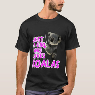 Just A Girl Who Loves Koalas Clothes Women  Koala T-Shirt