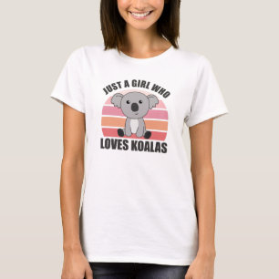 Just A Girl Who Loves Koalas Cute Animals Koala T-Shirt