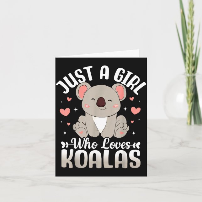 Just A Girl Who Loves Koalas Cute Funny Koala Gift Card (Front)