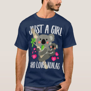 Just A Girl Who Loves Koalas Dad Mum Boy Gift T-Shirt