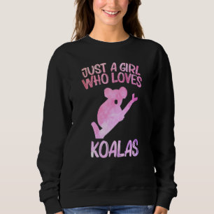 Just A Girl Who Loves Koalas For Women Bear Animal Sweatshirt