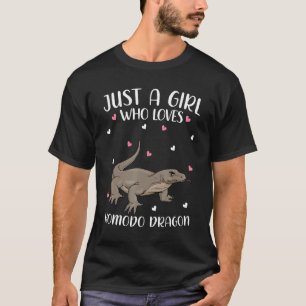 Just A Girl Who Loves Komodo Dragons For Women Gir T-Shirt