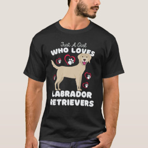 Just A Girl Who Loves Labrador Retrievers Cute Do T-Shirt