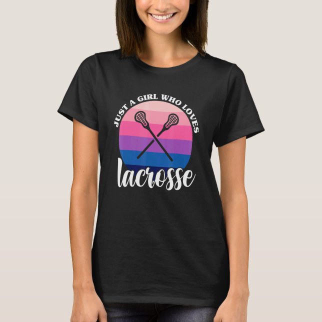 Just A Girl Who Loves Lacrosse Lax Player Women La T-Shirt (Front)