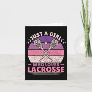 Just A Girl Who Loves Lacrosse Player Lax Lovers L Card