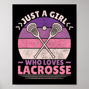 Just A Girl Who Loves Lacrosse Player Lax Lovers L Poster