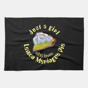Just a girl who loves lemon meringue pie tea towel